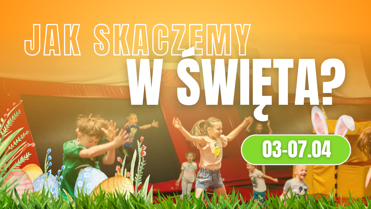 Wielkanocne godziny otwarcia - #KochamSkakac Radom