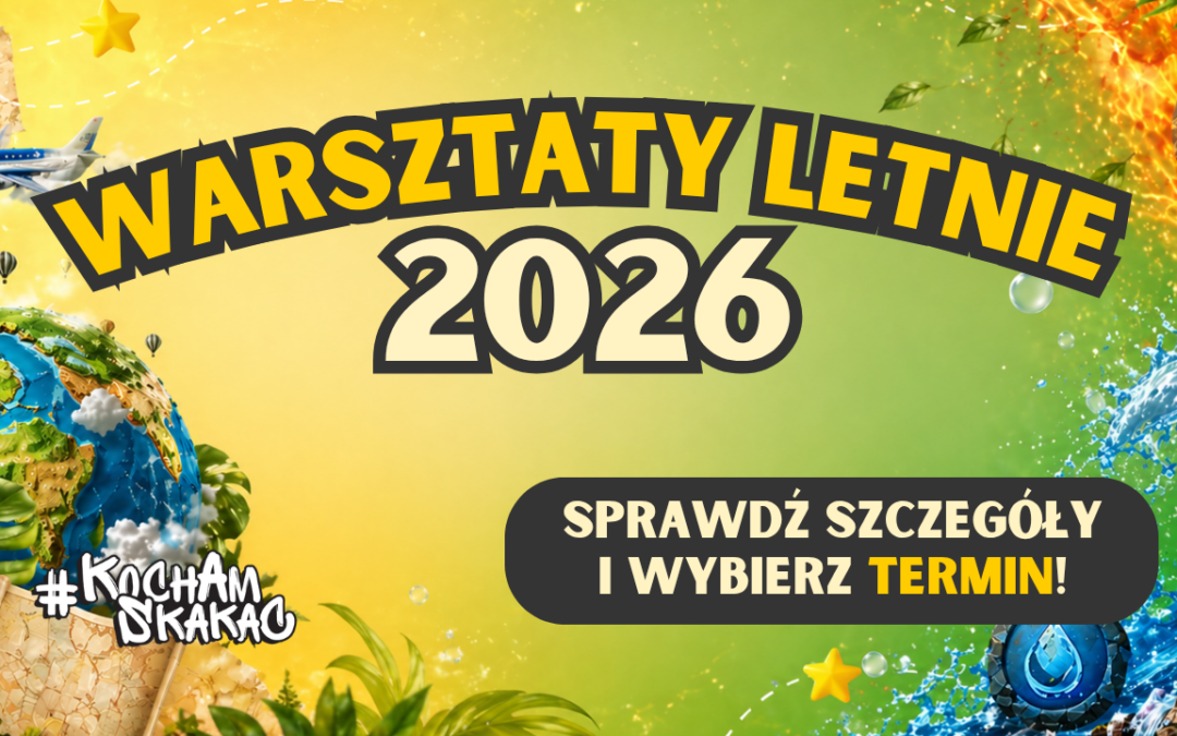 WARSZTATY LETNIE 2026 W Parku Rozrywki #KochamSkakać Radom 🏆