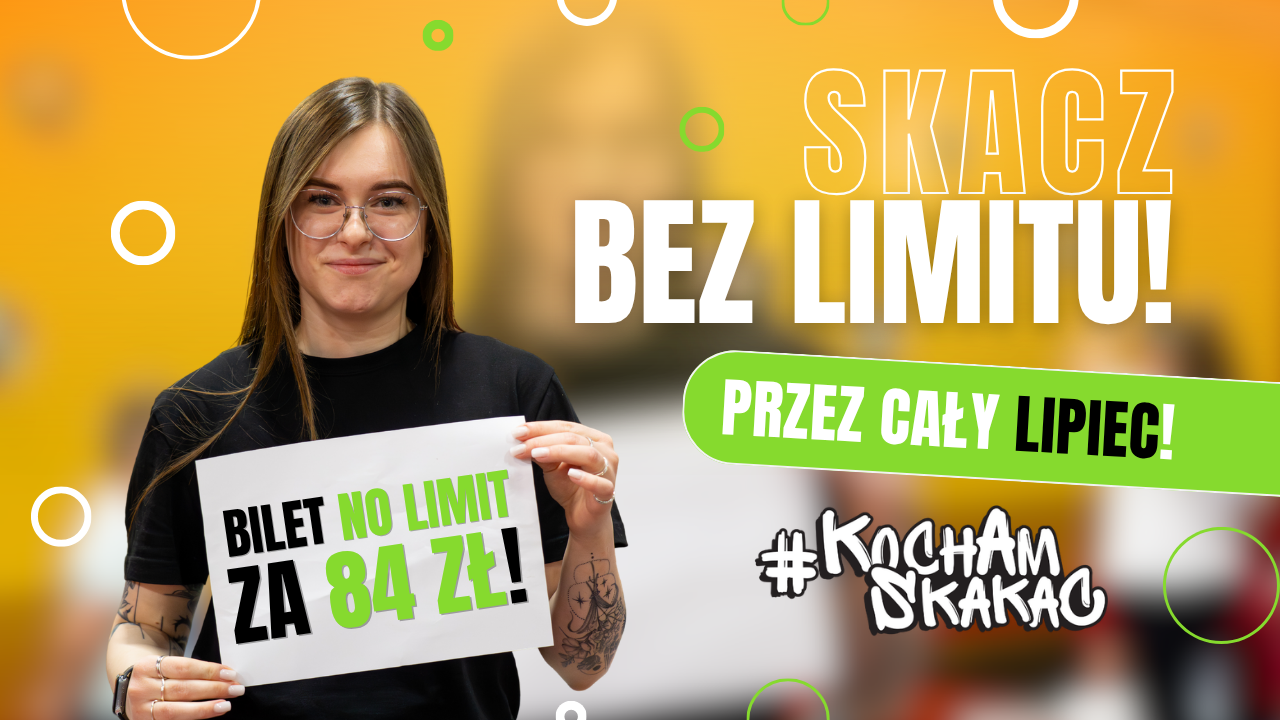 Bilet NO LIMIT Bilet NO LIMIT w #KochamSkakać Radom