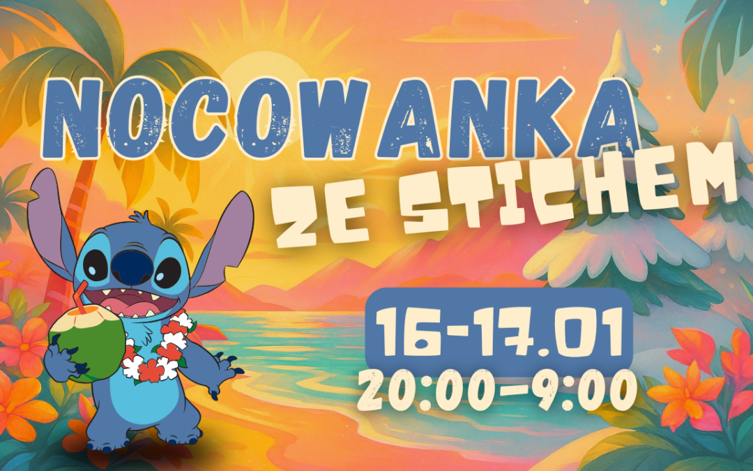 Nocowanka ze Stichem 🌺 16-17.01